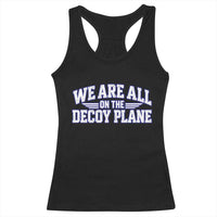 We Are All On The Decoy Plane Theories Aviator Wings Blue Racerback Tank Top Funny Satirical Meme Conspiracy Commentary