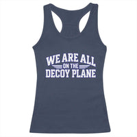 We Are All On The Decoy Plane Theories Aviator Wings Blue Racerback Tank Top Funny Satirical Meme Conspiracy Commentary