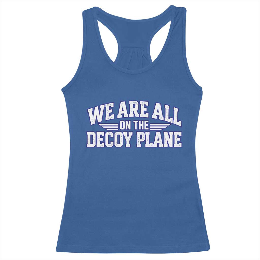 We Are All On The Decoy Plane Theories Aviator Wings Blue Racerback Tank Top Funny Satirical Meme Conspiracy Commentary