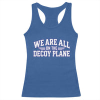 We Are All On The Decoy Plane Theories Aviator Wings Blue Racerback Tank Top Funny Satirical Meme Conspiracy Commentary