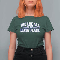 We Are All On The Decoy Plane Theories Aviator Wings Blue T Shirt For Women Funny Satirical Meme Conspiracy Commentary