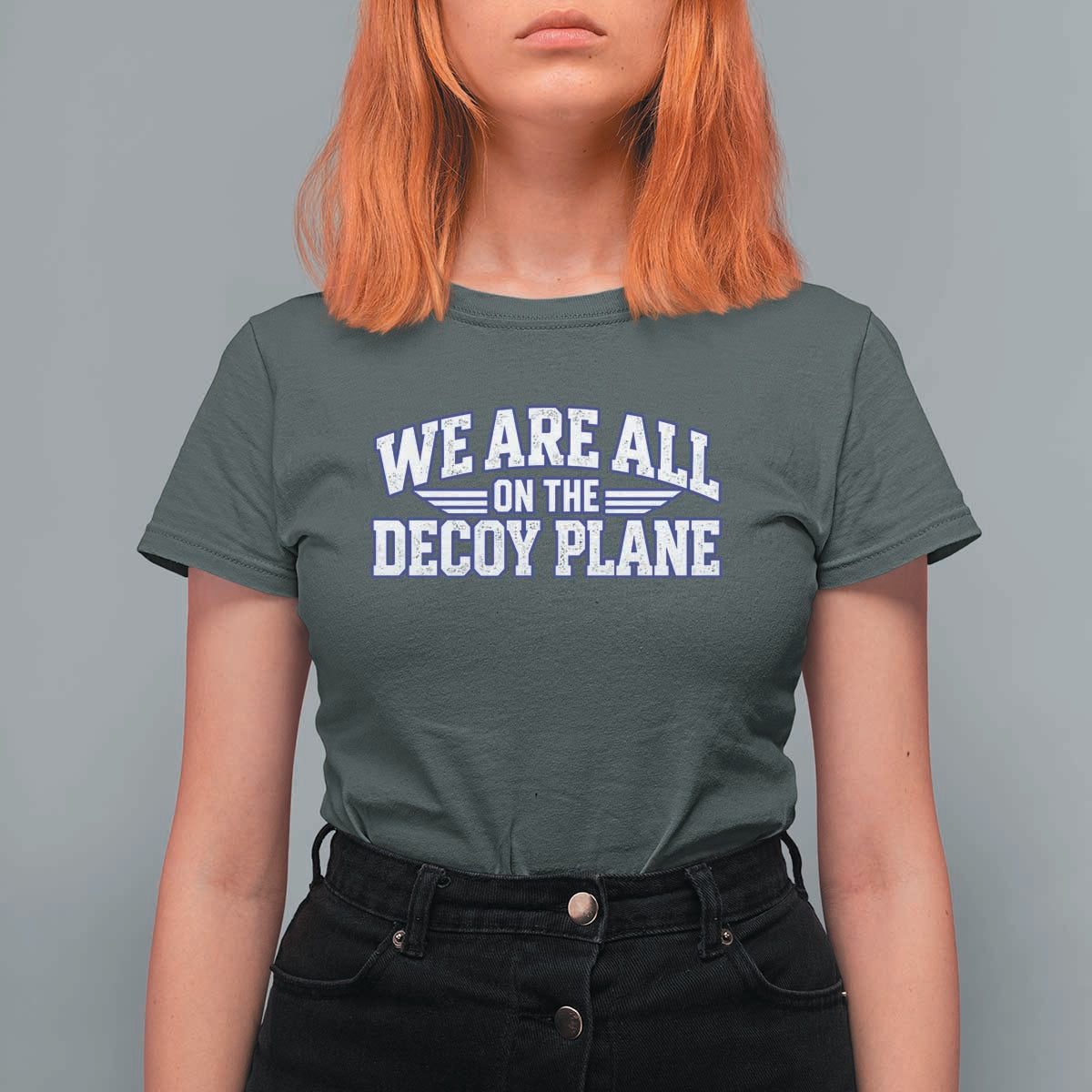 We Are All On The Decoy Plane Theories Aviator Wings Blue T Shirt For Women Funny Satirical Meme Conspiracy Commentary