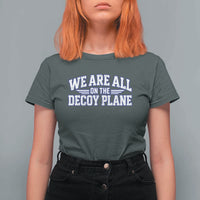 We Are All On The Decoy Plane Theories Aviator Wings Blue T Shirt For Women Funny Satirical Meme Conspiracy Commentary