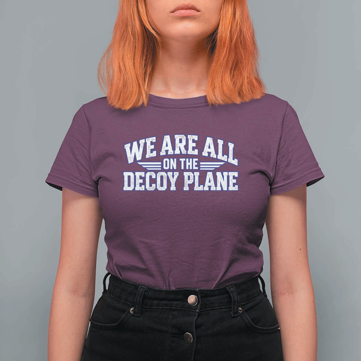 We Are All On The Decoy Plane Theories Aviator Wings Blue T Shirt For Women Funny Satirical Meme Conspiracy Commentary