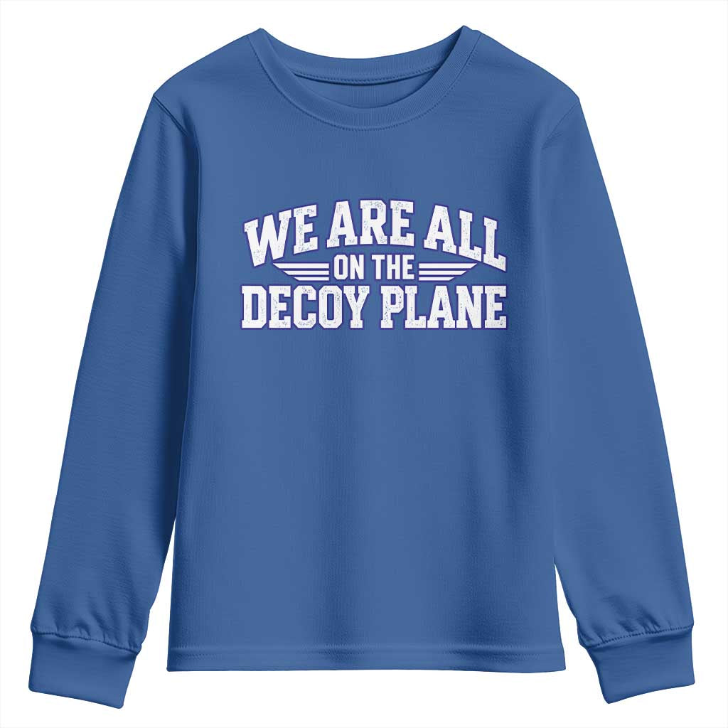 We Are All On The Decoy Plane Theories Aviator Wings Blue Youth Sweatshirt Funny Satirical Meme Conspiracy Commentary