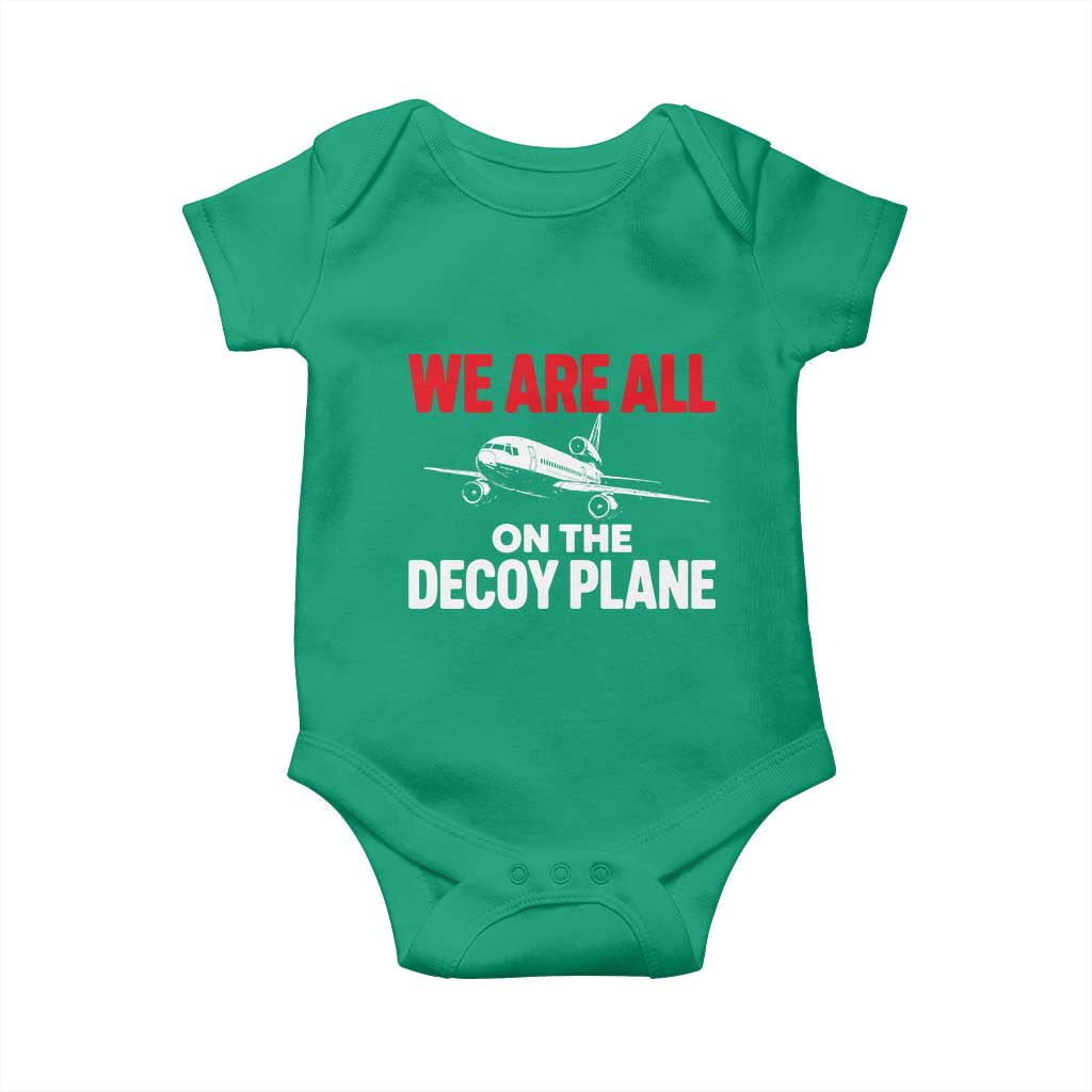 We Are All On The Decoy Plane Theories Trijet Aircraft Graphic Baby Onesie Funny Satirical Meme Conspiracy Commentary