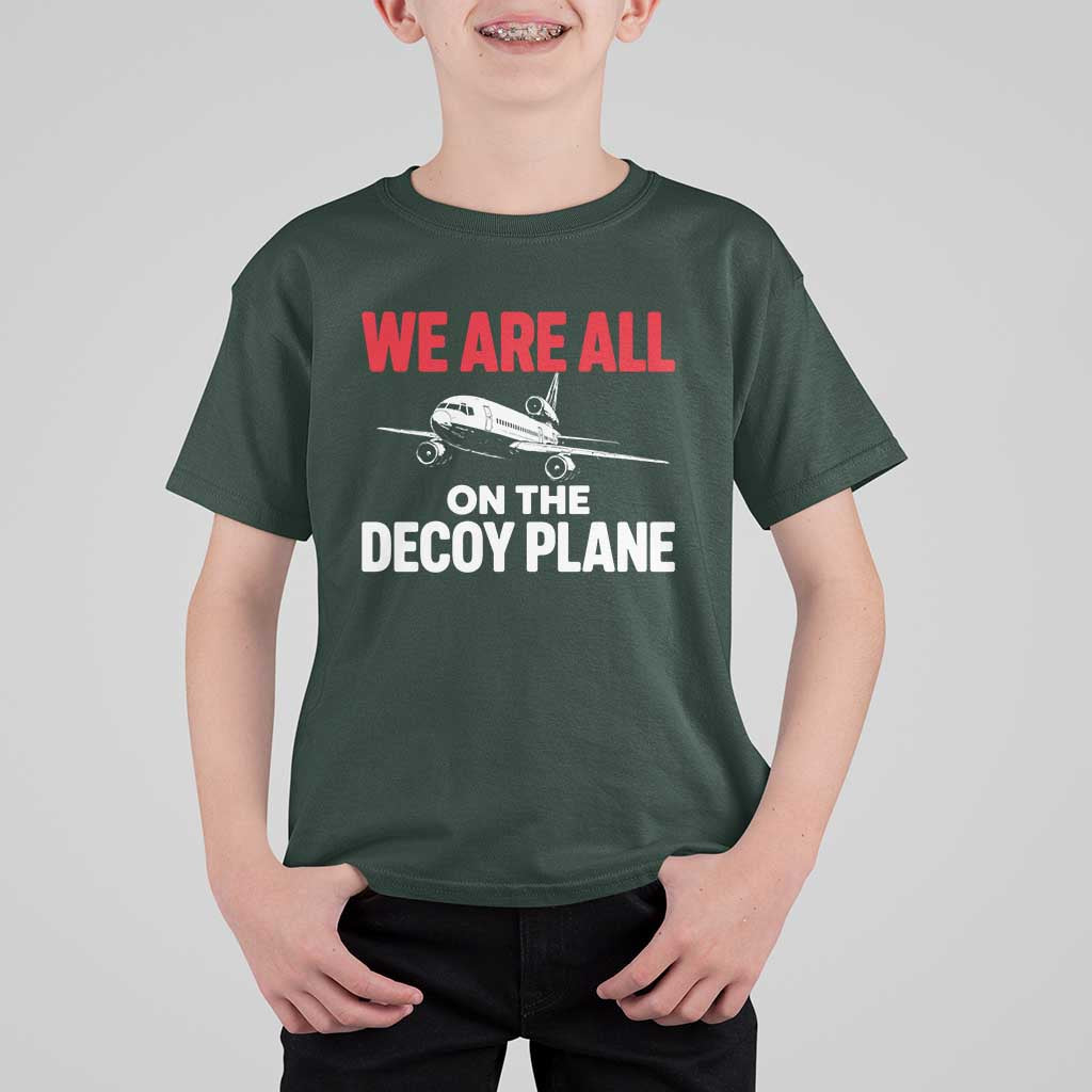 We Are All On The Decoy Plane Theories Trijet Aircraft Graphic T Shirt For Kid Funny Satirical Meme Conspiracy Commentary