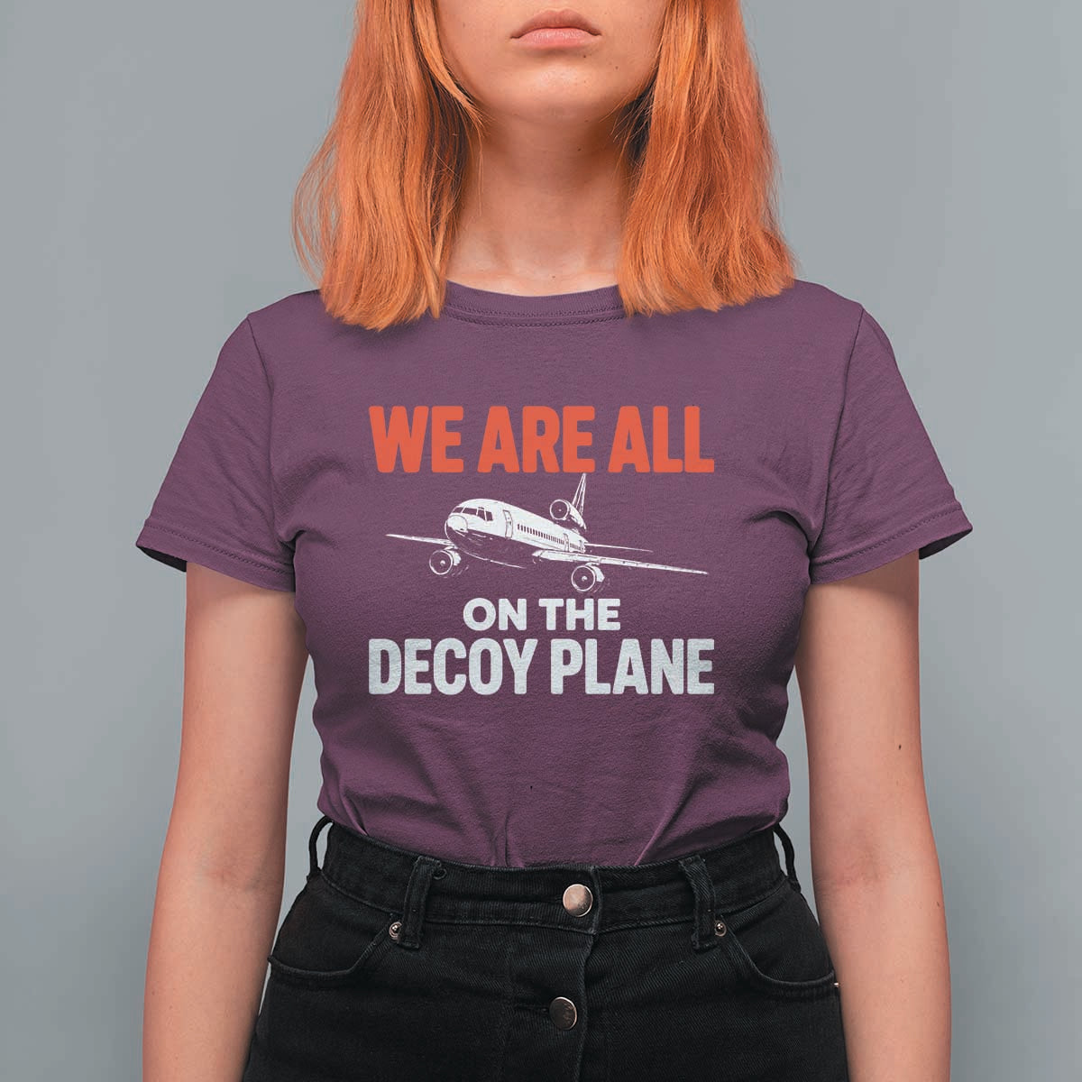 We Are All On The Decoy Plane Theories Trijet Aircraft Graphic T Shirt For Women Funny Satirical Meme Conspiracy Commentary