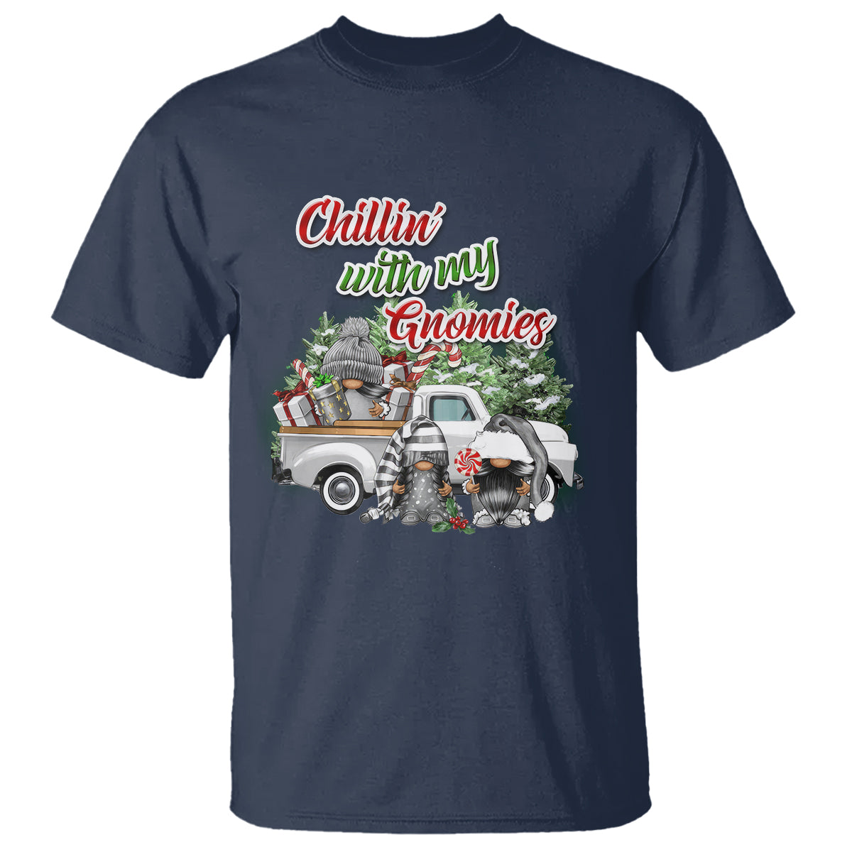 Gnome Christmas T Shirt Chillin With My Gnomies Xmas Truck - Wonder Print Shop