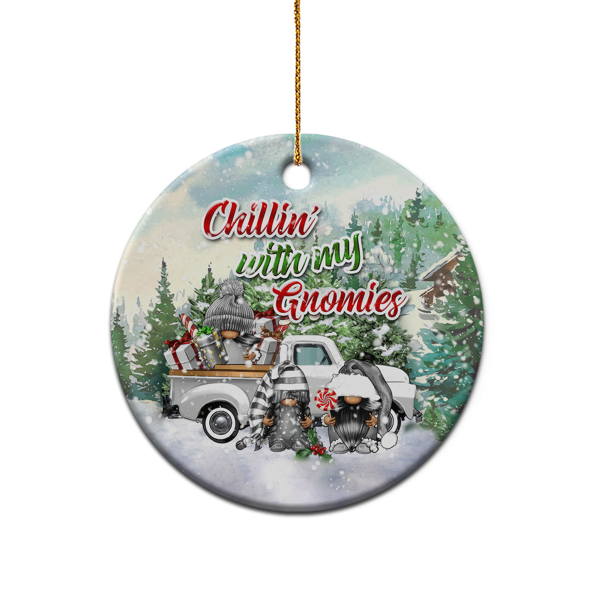 Gnome Christmas Ceramic Ornament Chillin' With My Gnomies Pickup Truck - Wonder Print Shop