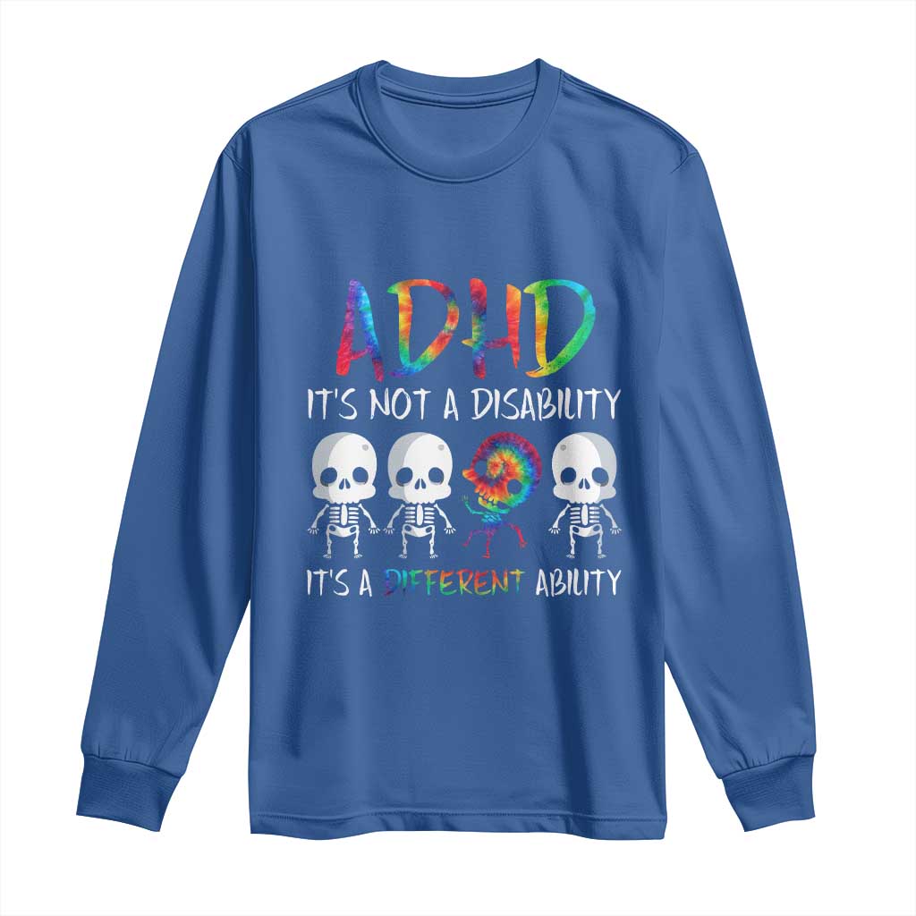 ADHD Awareness Long Sleeve Shirt It's Not A Disability It's A Different Ability