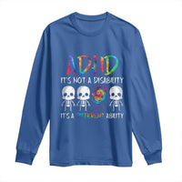 ADHD Awareness Long Sleeve Shirt It's Not A Disability It's A Different Ability