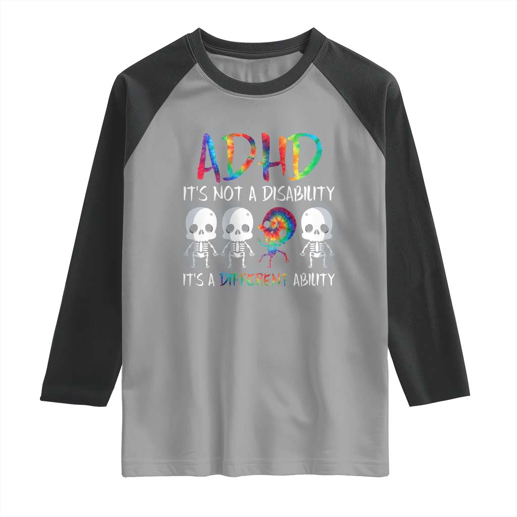 ADHD Awareness Raglan Shirt It's Not A Disability It's A Different Ability