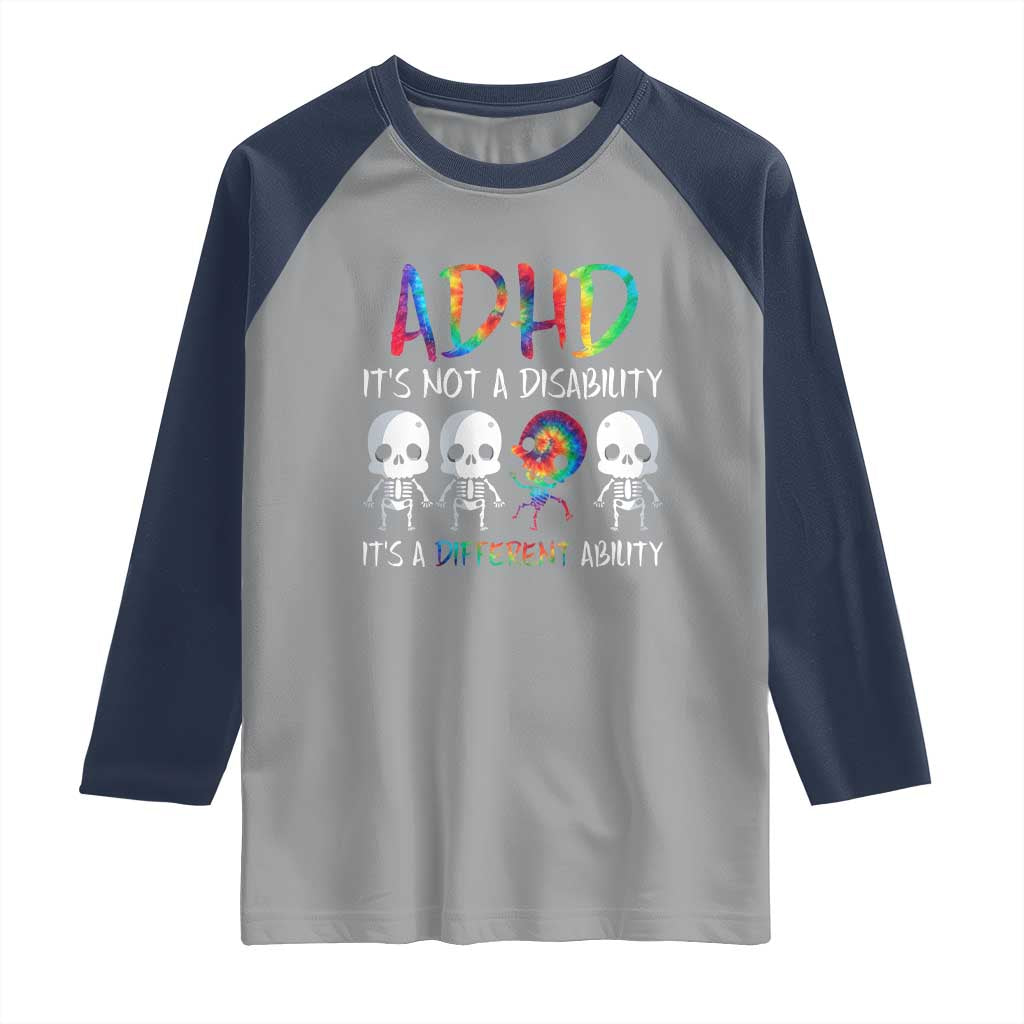 ADHD Awareness Raglan Shirt It's Not A Disability It's A Different Ability