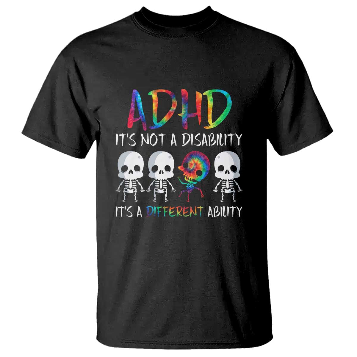 ADHD Awareness T Shirt It's Not A Disability It's A Different Ability - Wonder Print Shop