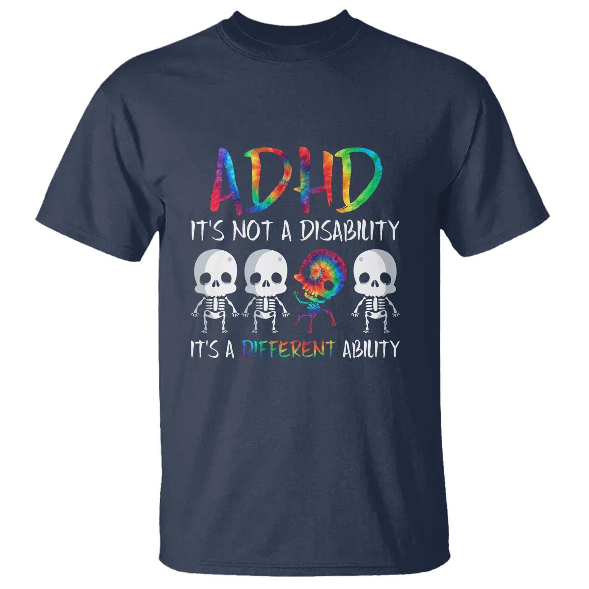 ADHD Awareness T Shirt It's Not A Disability It's A Different Ability - Wonder Print Shop