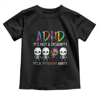 ADHD Awareness Toddler T Shirt It's Not A Disability It's A Different Ability