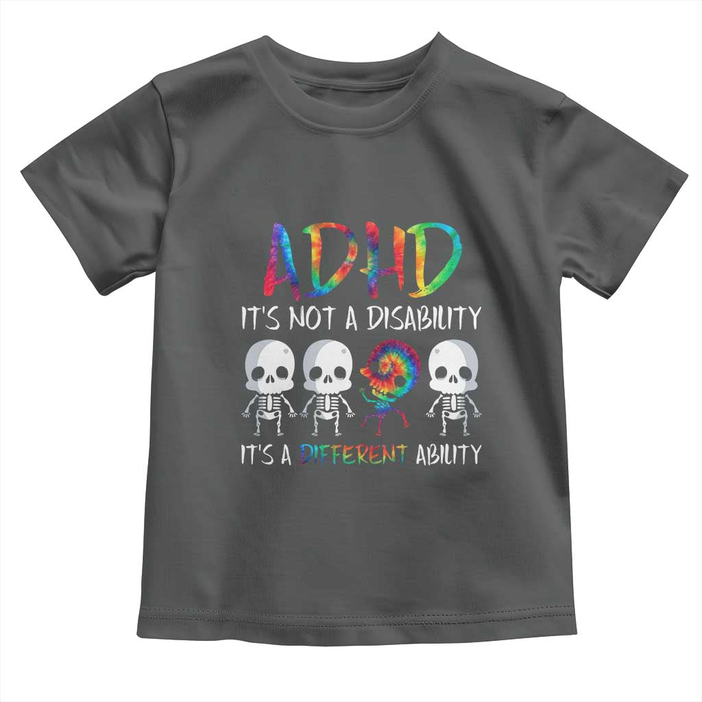 ADHD Awareness Toddler T Shirt It's Not A Disability It's A Different Ability
