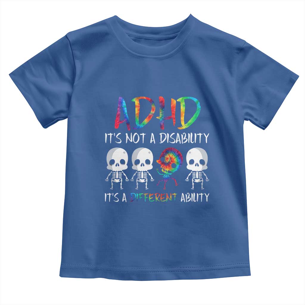 ADHD Awareness Toddler T Shirt It's Not A Disability It's A Different Ability