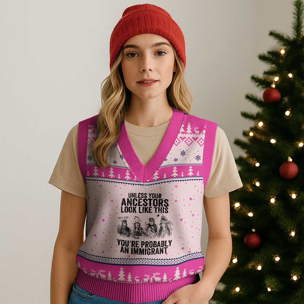 Native American V-Neck Knit Sweater Vest Uncess Your Ancestors Look Like This You're Probably An Immigrant - Wonder Print Shop