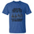 Native American T Shirt Uncess Your Ancestors Look Like This You're Probably An Immigrant - Wonder Print Shop