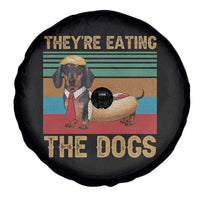 Funny Hot Dog Lover Spare Tire Cover They're Eating The Dogs Dachshund