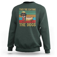 Funny Hot Dog Lover Sweatshirt They're Eating The Dogs Dachshund - Wonder Print Shop