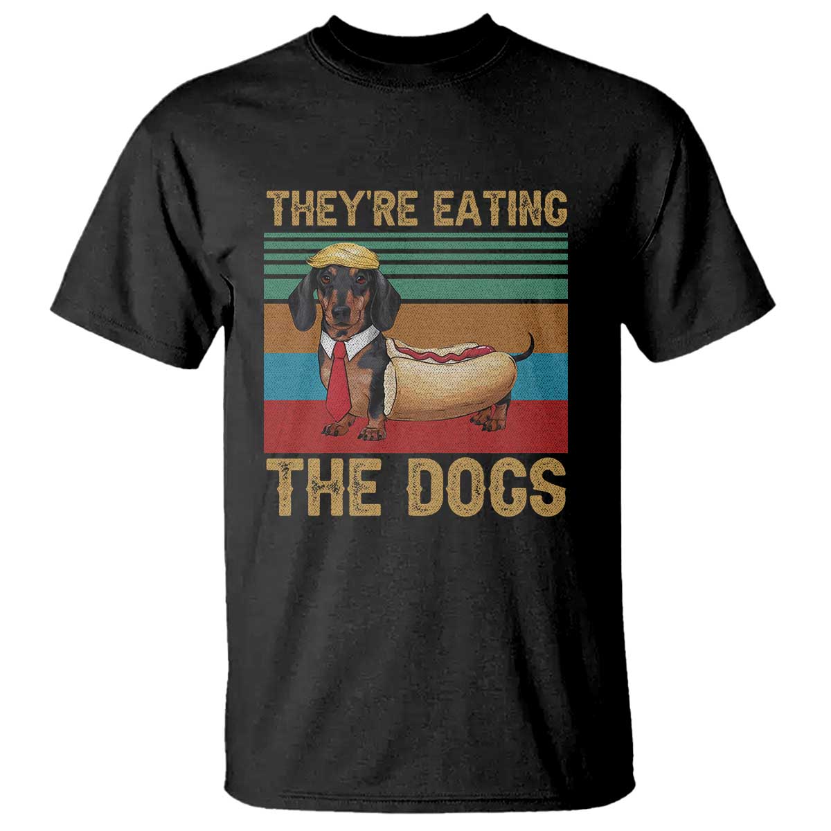 Funny Hot Dog Lover T Shirt They're Eating The Dogs Dachshund - Wonder Print Shop