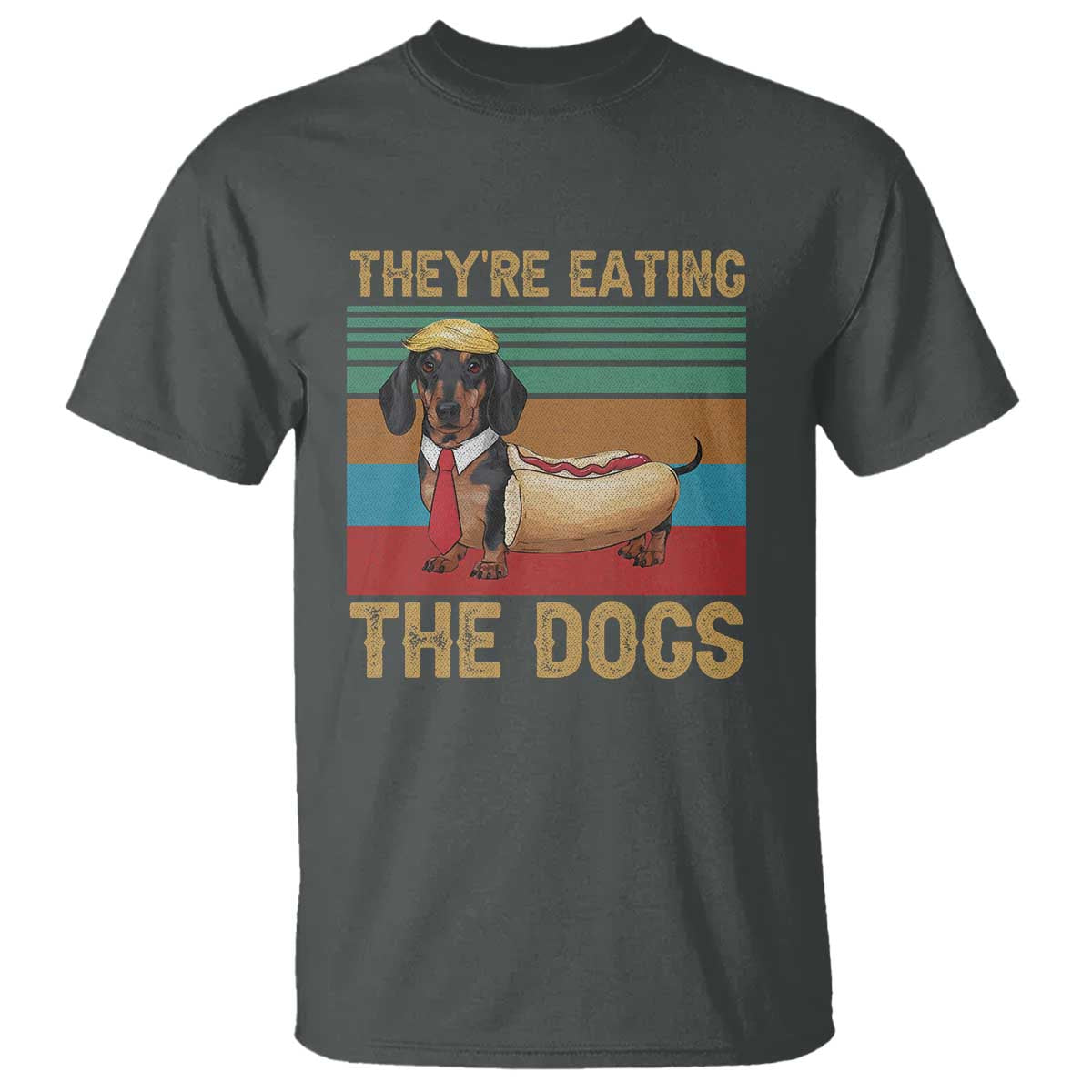 Funny Hot Dog Lover T Shirt They're Eating The Dogs Dachshund - Wonder Print Shop