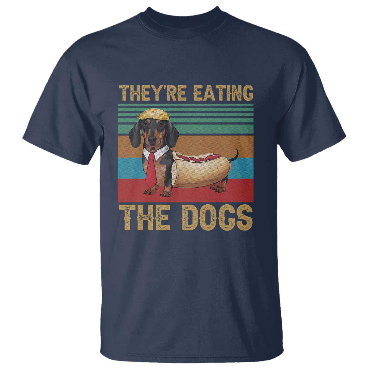Funny Hot Dog Lover T Shirt They're Eating The Dogs Dachshund - Wonder Print Shop