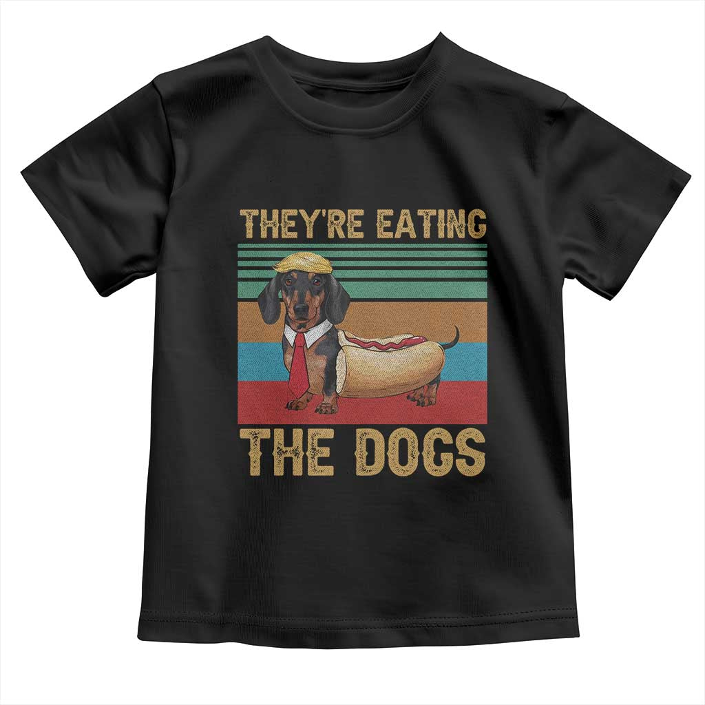 Funny Hot Dog Lover Toddler T Shirt They're Eating The Dogs Dachshund
