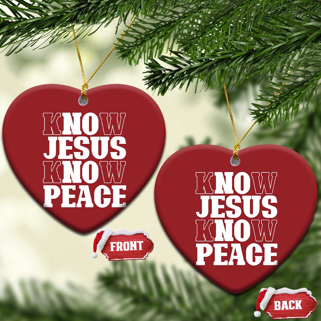 Know Jesus Know Peace Christmas Ornament No Jesus No Peace - Wonder Print Shop