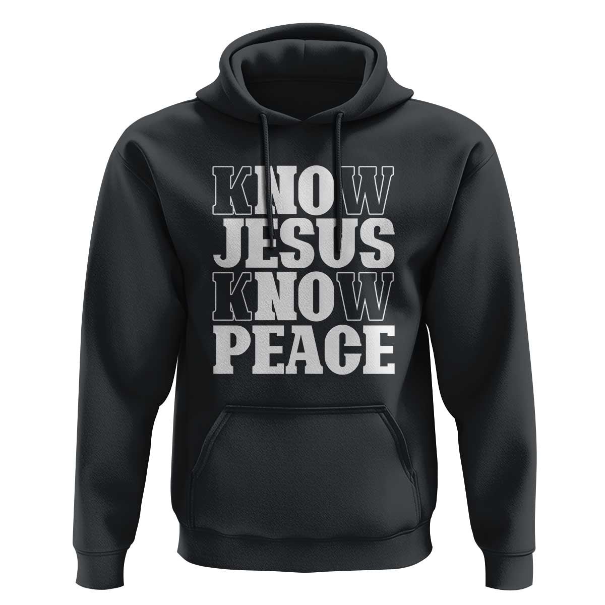 Know Jesus Know Peace Hoodie No Jesus No Peace