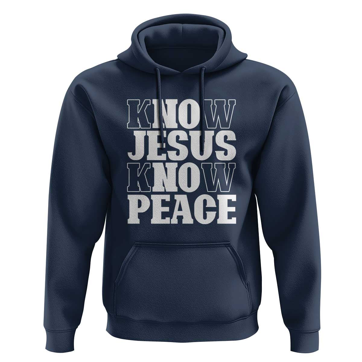 Know Jesus Know Peace Hoodie No Jesus No Peace