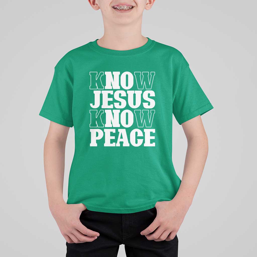 Know Jesus Know Peace T Shirt For Kid No Jesus No Peace - Wonder Print Shop