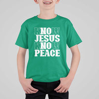 Know Jesus Know Peace T Shirt For Kid No Jesus No Peace - Wonder Print Shop