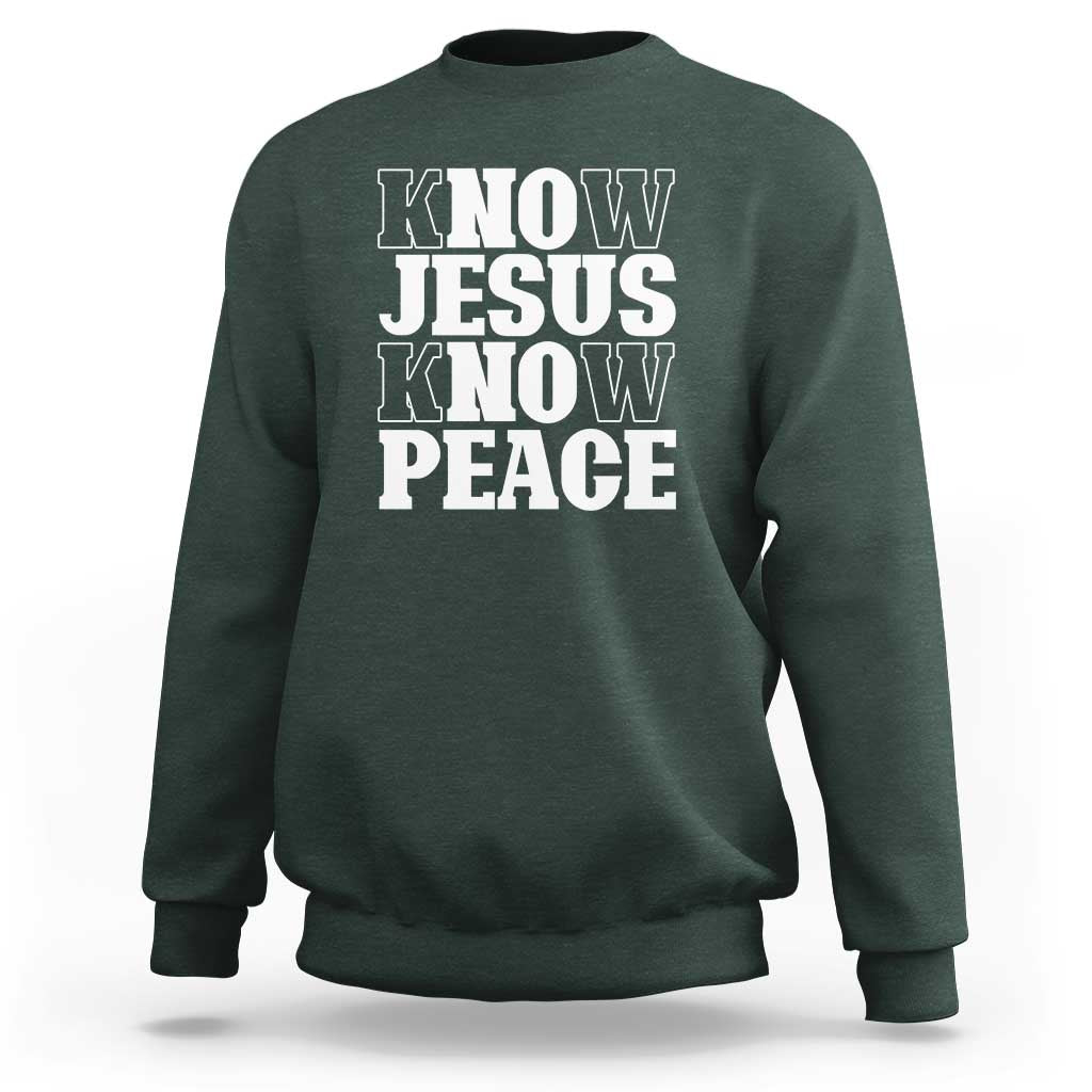Know Jesus Know Peace Sweatshirt No Jesus No Peace - Wonder Print Shop