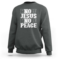 Know Jesus Know Peace Sweatshirt No Jesus No Peace - Wonder Print Shop