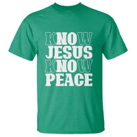 Know Jesus Know Peace T Shirt No Jesus No Peace - Wonder Print Shop