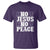 Know Jesus Know Peace T Shirt No Jesus No Peace - Wonder Print Shop
