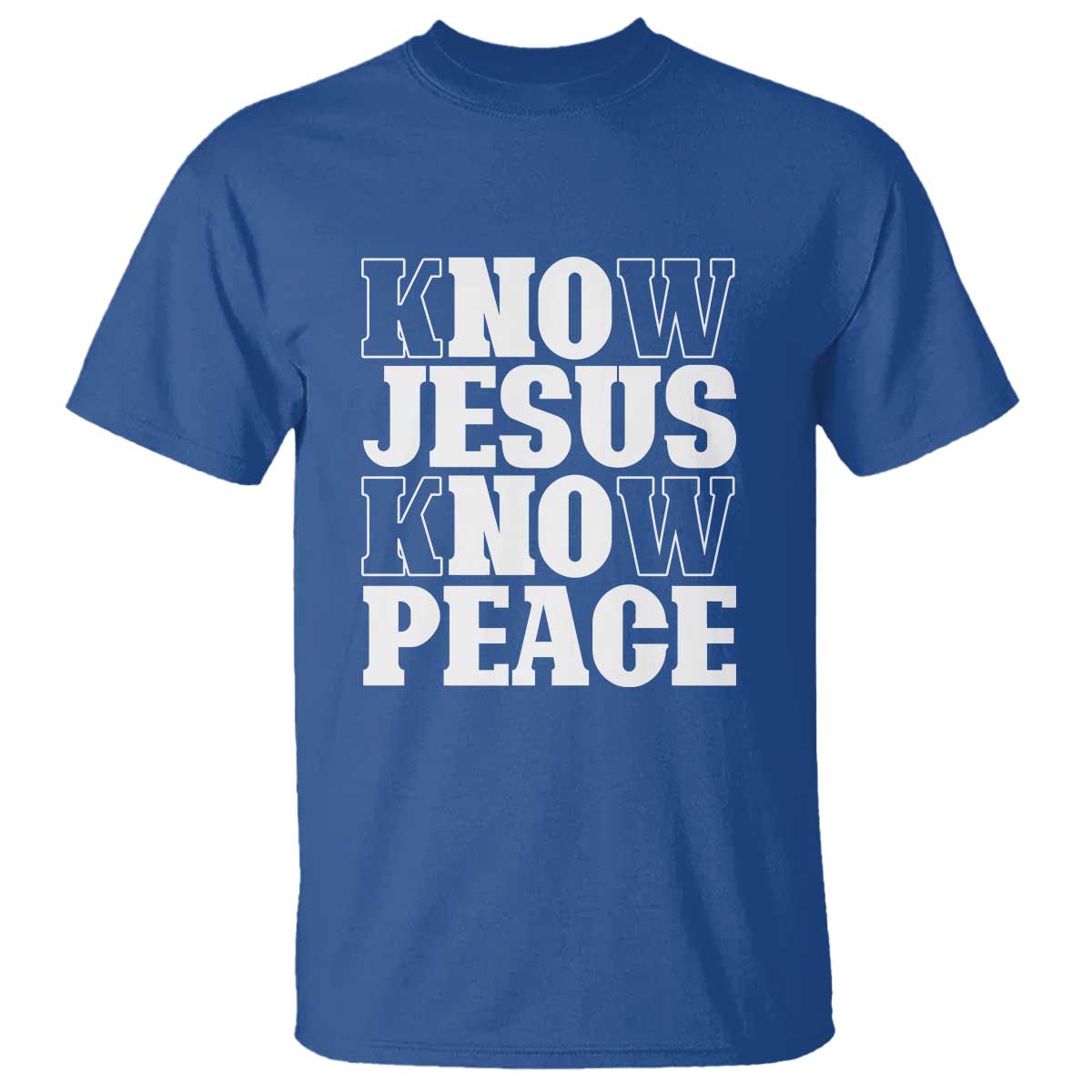 Know Jesus Know Peace T Shirt No Jesus No Peace - Wonder Print Shop
