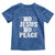 Know Jesus Know Peace Toddler T Shirt No Jesus No Peace