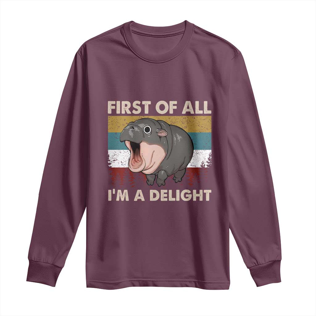 Funny Screaming Moo Deng Long Sleeve Shirt First Of All I'm A Delight Retro Vintage
