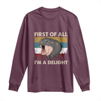 Funny Screaming Moo Deng Long Sleeve Shirt First Of All I'm A Delight Retro Vintage