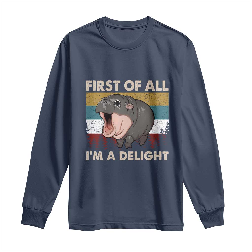 Funny Screaming Moo Deng Long Sleeve Shirt First Of All I'm A Delight Retro Vintage