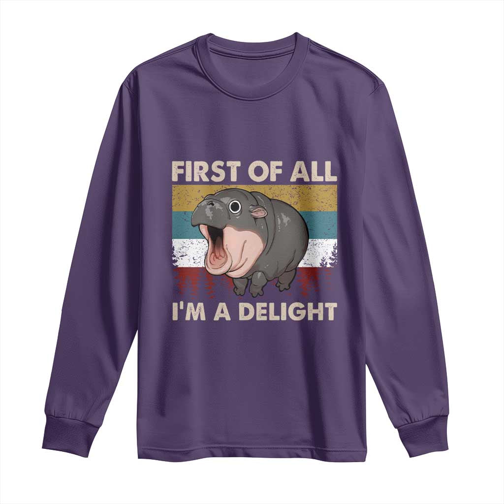 Funny Screaming Moo Deng Long Sleeve Shirt First Of All I'm A Delight Retro Vintage