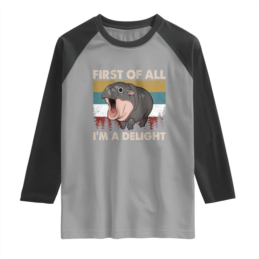 Funny Screaming Moo Deng Raglan Shirt First Of All I'm A Delight Retro Vintage