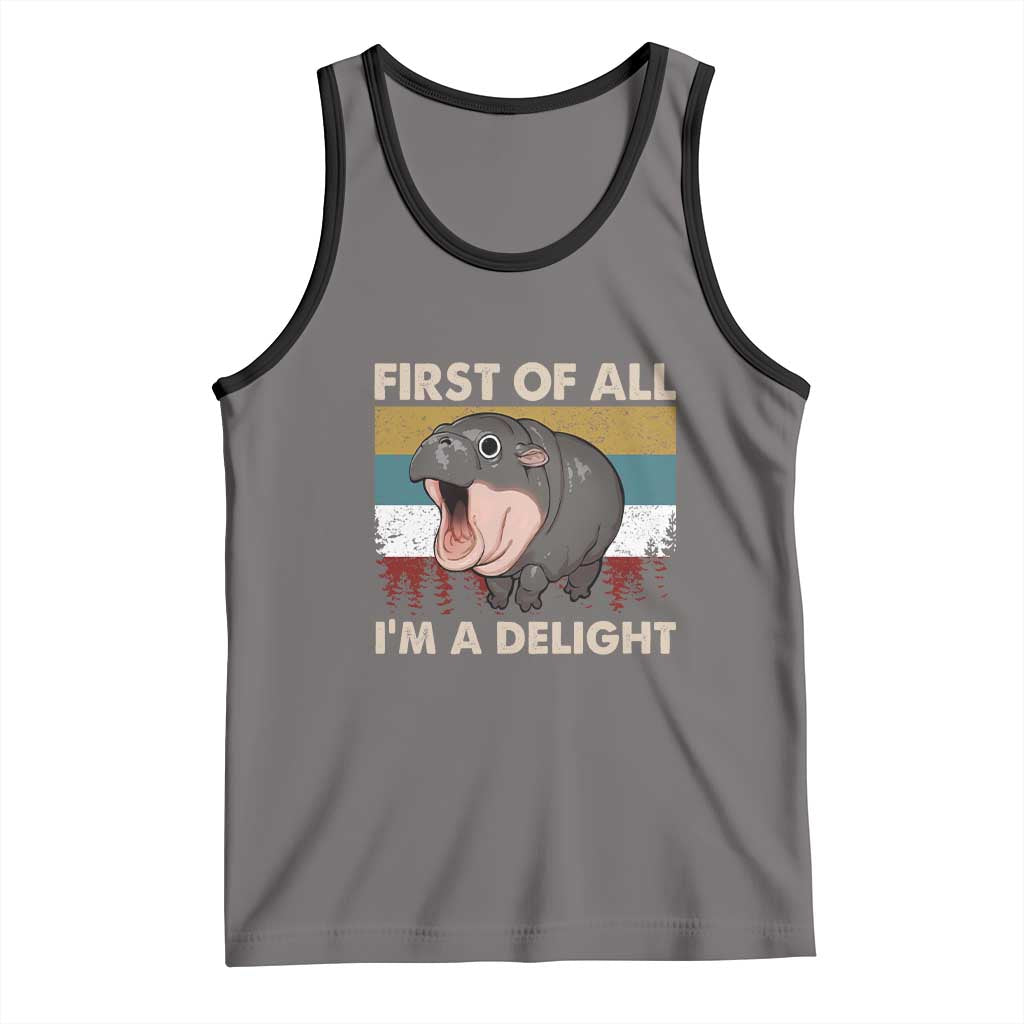 Funny Screaming Moo Deng Tank Top First Of All I'm A Delight Retro Vintage