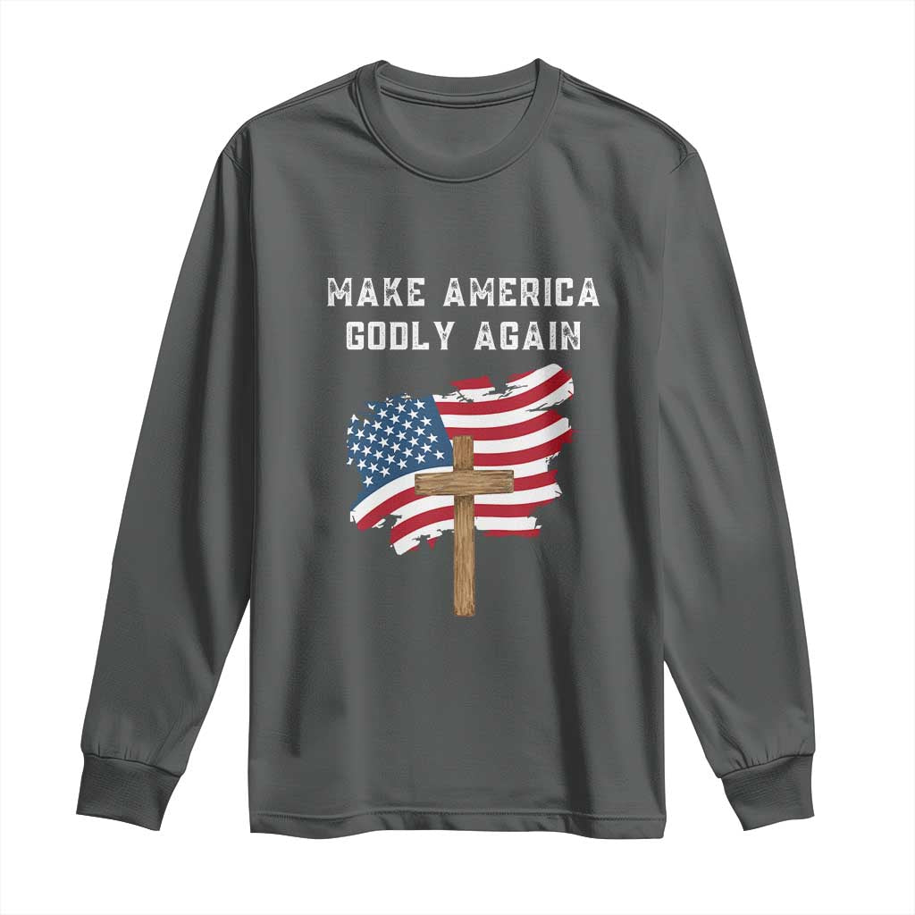 Christian Faith Long Sleeve Shirt Make America Godly Again American Flag