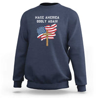 Christian Faith Sweatshirt Make America Godly Again American Flag - Wonder Print Shop